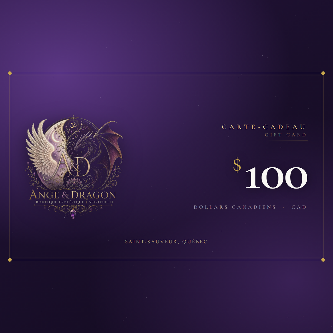 Carte-cadeau Anges & Dragon de 100 $ / Anges & Dragon gift card $100