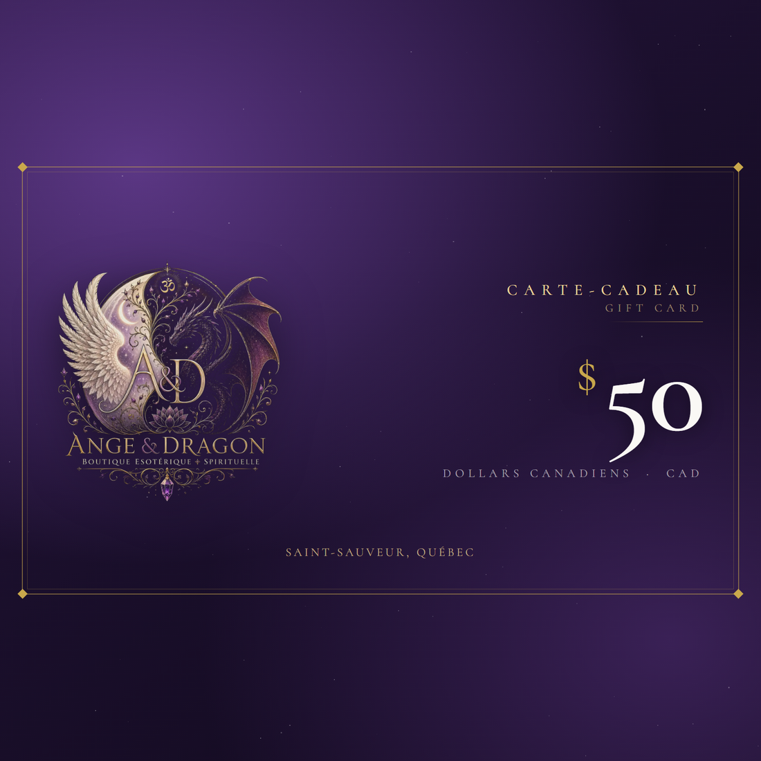 Carte-cadeau Anges & Dragon de 50 $ / Anges & Dragon gift card $50