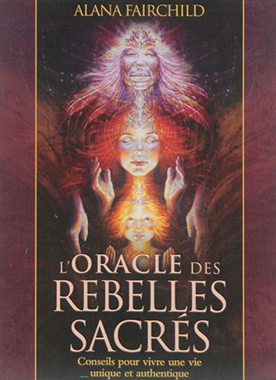 Cartes Oracle des Rebelles Sacrés – 44 cartes de guidance et d'éveil spirituel- Alana Fairchild