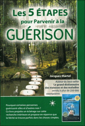 Les 5 étapes pour parvenir à la guérison de Jacques Martel